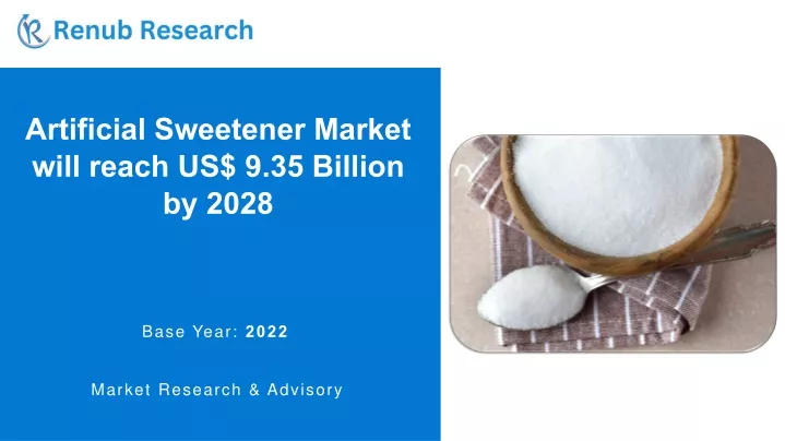 artificial sweetener market will reach