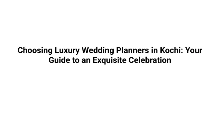 choosing luxury wedding planners in kochi your