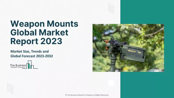 weapon mounts global market report 2023