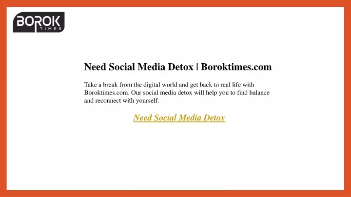 need social media detox boroktimes com take