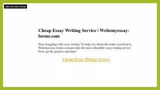 Cheap Essay Writing Service  Writemyessay-forme.com