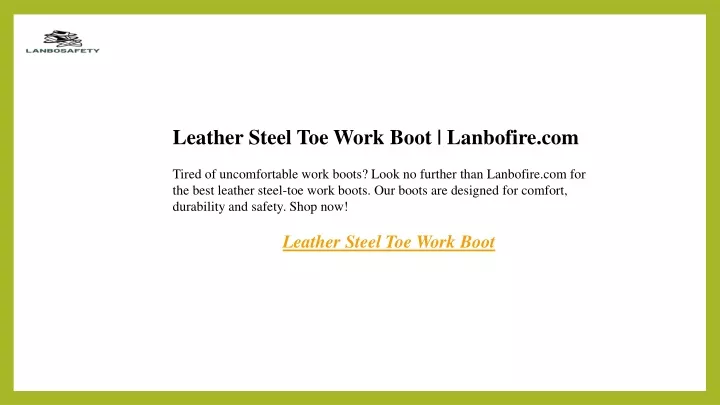 leather steel toe work boot lanbofire com tired