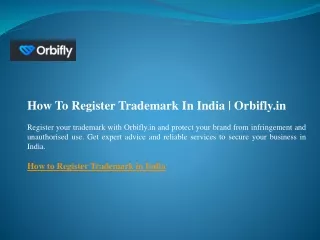 How To Register Trademark In India  Orbifly.in
