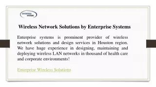 Wireless Network Solutions by Enterprise Systems