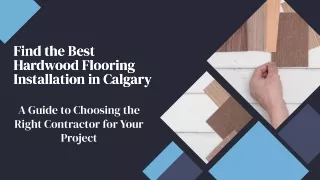 Find the Best Hardwood Flooring Installation in Calgary