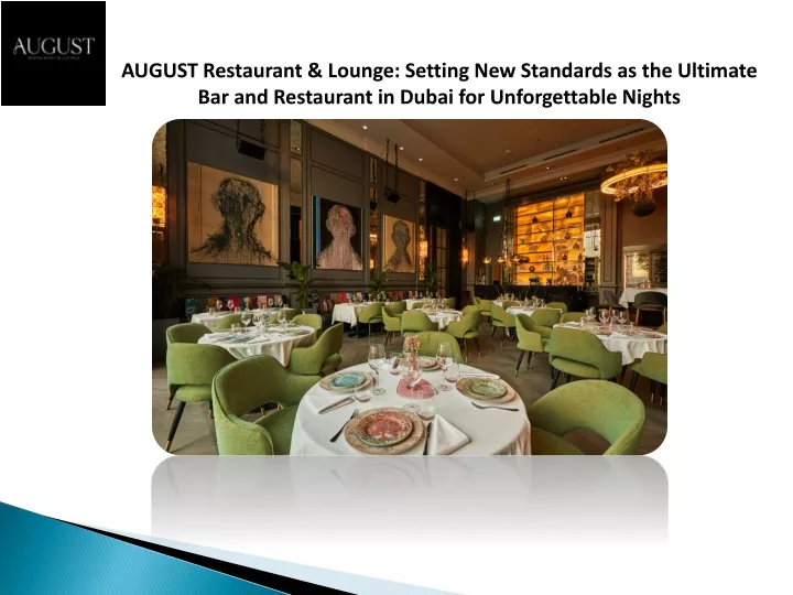 august restaurant lounge setting new standards