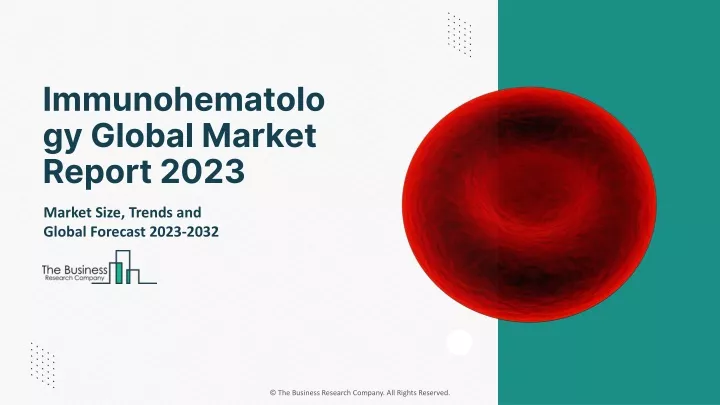 immunohematolo gy global market report 2023