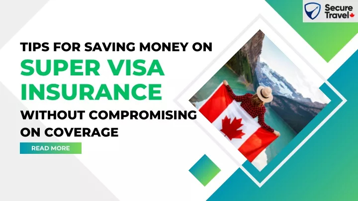 tips for saving money on super visa insurance