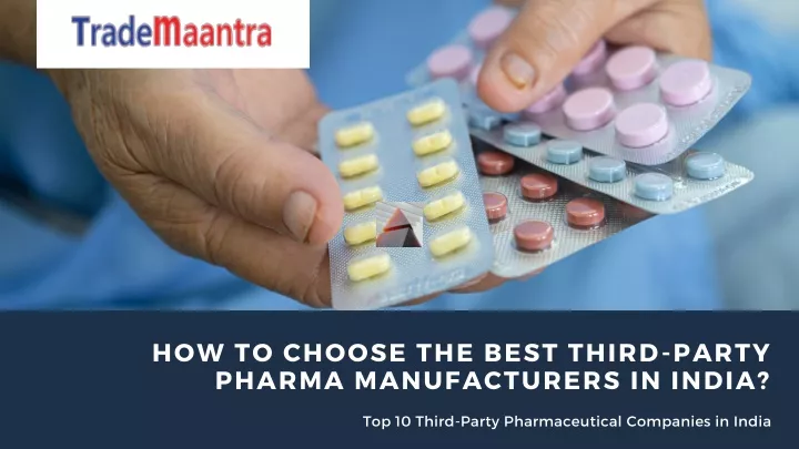 how to choose the best third party pharma