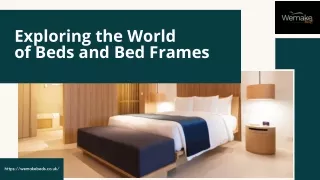 Exploring the World  of Beds and Bed Frames | WeMakeBeds