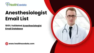 100% Validated Anesthesiologist Email Database - Healthexedata