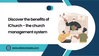 Discover the benefits of iChurch - the church management system
