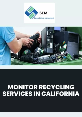 Get An Eco-Friendly Monitor Recycling Services in California