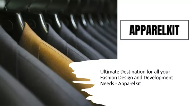 ultimate destination for all your fashion design and development needs apparelkit