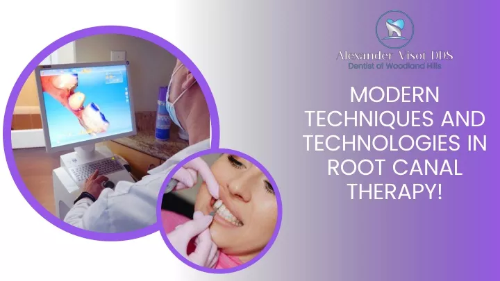 modern techniques and technologies in root canal