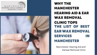 WHY THE MANCHESTER HEARING AID & EAR WAX REMOVAL CLINIC TOPS