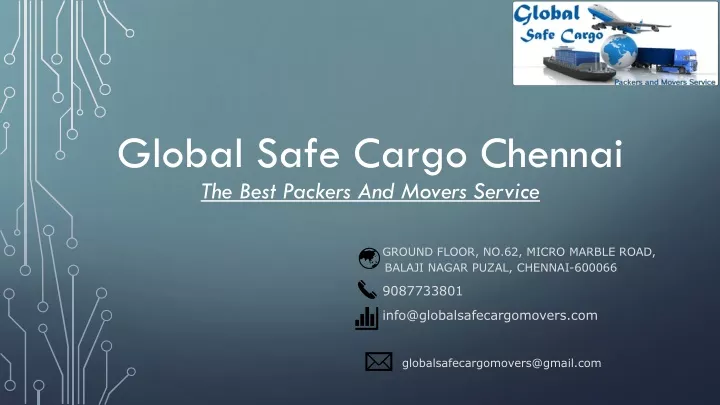 g lobal s afe cargo chennai the best packers and movers service