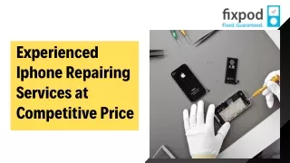 Experienced Iphone Repairing Services At Competitive Price