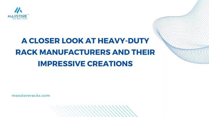 a closer look at heavy duty rack manufacturers