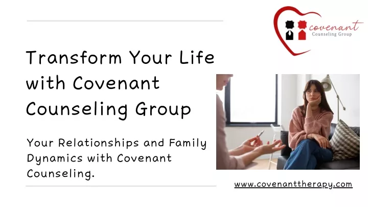 transform your life with covenant counseling group