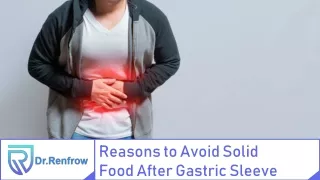 Why You Shouldn't Consume Solid Food Following Gastric Sleeve Surgery