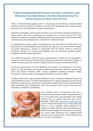 A Well-Established Dental Products Innovator, Formulator, And Whitening Trays Manufacturer Has Been Revolutionizing The