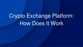 Crypto Exchange Platform_How Does It Work