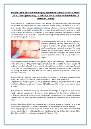 Private Label Teeth Whitening By Acclaimed Manufacturers Affords Clients The Opportunity To Enhance Their Smiles With Pr