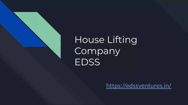 house lifting company edss