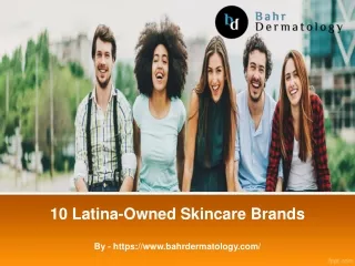 10 Latina-Owned Skincare Brands