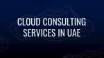 Cloud Consulting Services in UAE - slide 1