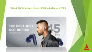 5 Best TWS Earbuds Under 3000 In India July 2023