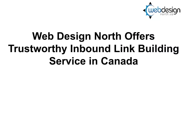 web design north offers trustworthy inbound link