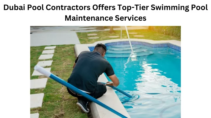 dubai pool contractors offers top tier swimming