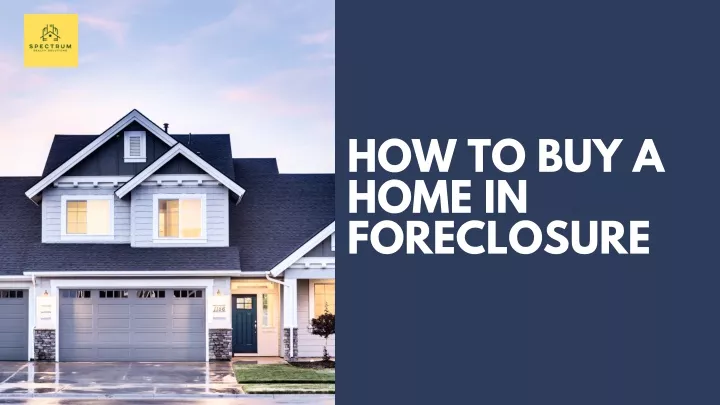 how to buy a home in foreclosure