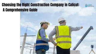 Choosing the Right Construction Company in Calicut A Comprehensive Guide