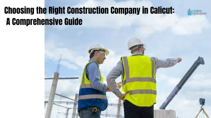 choosing the right construction company