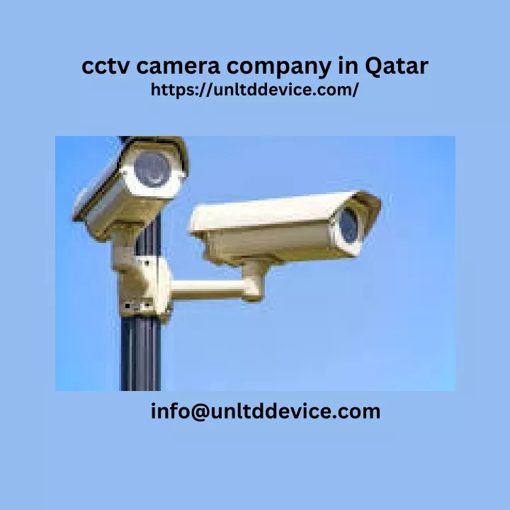 cctv camera company in qatar https unltddevice com