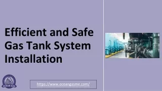 Efficient and Safe Gas Tank System Installation