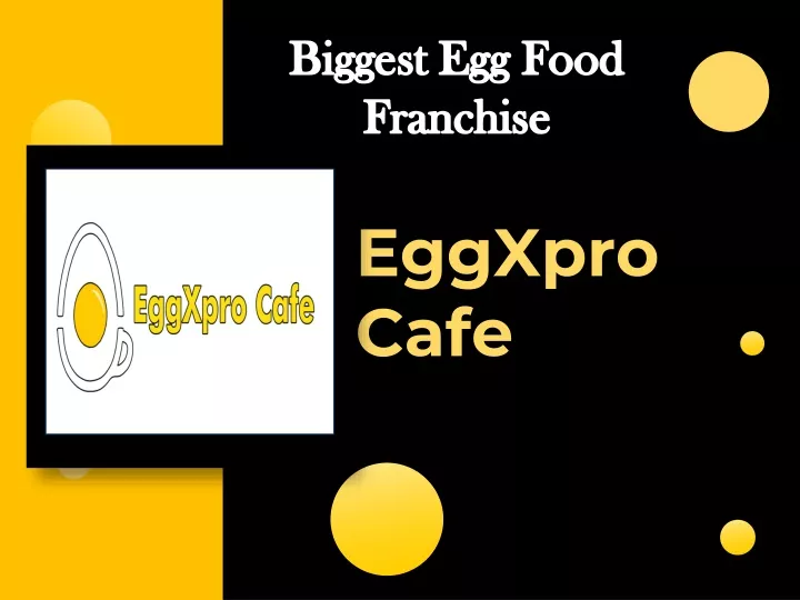biggest egg food franchise