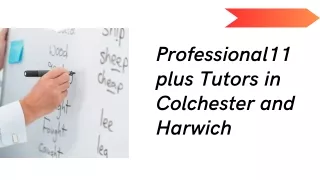 Professional 11 plus Tutors in Colchester and Harwich
