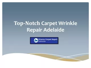 Book Excellent Services For Carpet Wrinkle Repair Adelaide