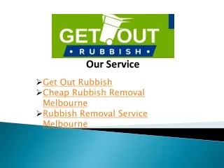Get Out Rubbish