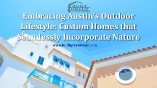 Embracing Austin’s Outdoor Lifestyle: Custom Homes that Seamlessly Incorporate N