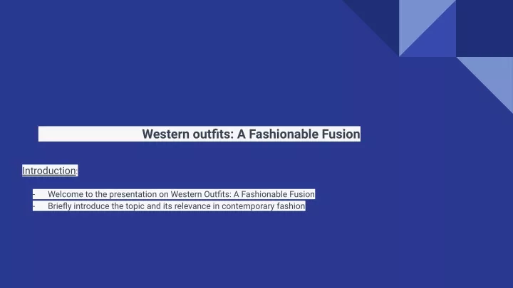 western outfits a fashionable fusion