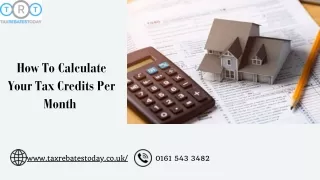 how to calculate your tax credits per month