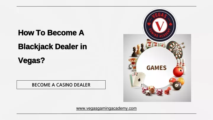 how to become a blackjack dealer in vegas
