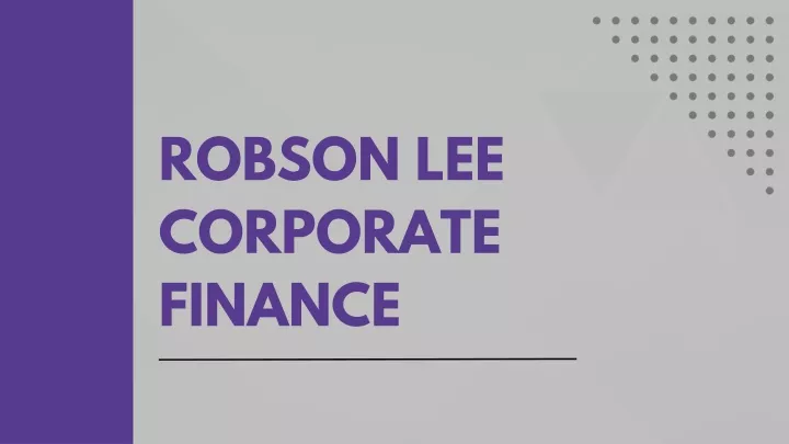 robson lee corporate finance