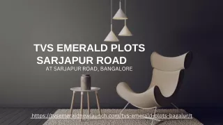 TVS Emerald Plots Sarjapur Road