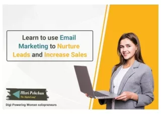 Learn to use Email Marketing to Nurture Leads and Increase Sales